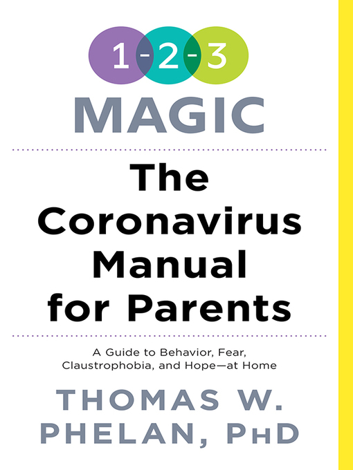 Title details for The Coronavirus Manual for Parents by Thomas Phelan - Available